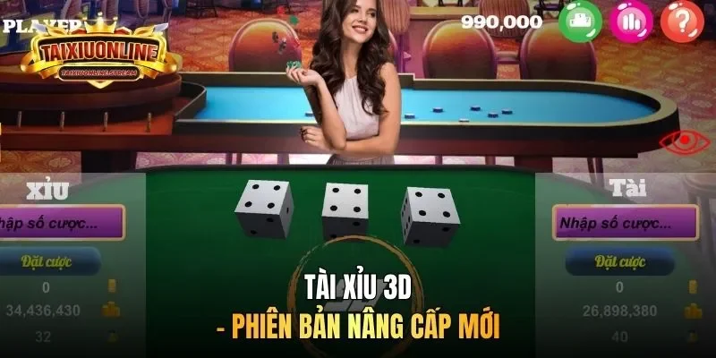 Tài Xỉu 3D - Phiên bản nâng cấp mới